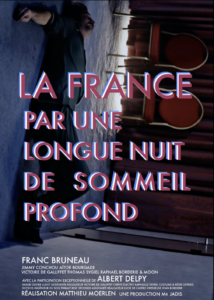 Affiche du film La France par une longue nuit de sommeil profond
